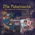 Meike K. Fehrmann - Die Fabelnacht - Wer poltert da im Mondenschein?.