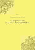 Master I - Haremesgeschichten aus 1001 Nacht Gelb gekleidetes Sklaven- Kindermädchen.