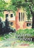 Rainer Werner - Schulfarm Scharfenberg 1922-2022.