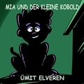 Ümit Elveren - Mia und der kleine Kobold - ümit comics.