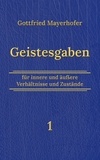 Gottfried Mayerhofer et Klaus Kardelke - Geistesgaben 1.
