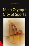 Michael Baltus - Mein Olymp - City of Sports.