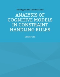 Daniel Gall et Thom Frühwirth - Analysis of Cognitive Models in Constraint Handling Rules.
