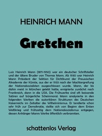 Heinrich Mann - Gretchen.