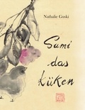 Nathalie Guski - Sumi das Küken.