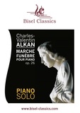 Charles-Valentin Alkan et Stephen Begley - Marche Funèbre pour Piano, Op. 26 - Piano Solo.