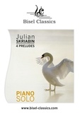 Julian Skriabin et Stephen Begley - 4 Preludes - Piano Solo.