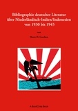 Horst H. Geerken - Bibliographie deutscher Literatur über Niederländisch-Indien/Indonesien von 1930 bis 1945.