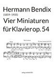Hermann Bendix et Guido Johannes Joerg - Vier Miniaturen op. 54 - für Klavier.