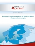 Max Hogeforster et Christian Wildt - Promotion of business transfers in the Baltic Sea Region - Background and strategies.