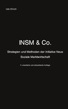 Udo Ehrich - INSM &amp; Co. - Strategien und Methoden der Initiative Neue Soziale Marktwirtschaft.