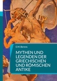 E.M. Berens - Mythen und Legenden der griechischen und römischen Antike - Ein Handbuch der Mythologie.