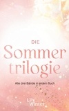 Lily Winter - Die Sommertrilogie - Alle drei Bände in einem Buch.