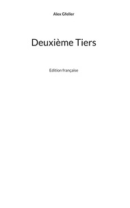 Alex Gfeller - Deuxième Tiers - Edition française.