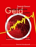 Samirah Kenawi - Das kapitalistische Geldsystem - Entwirrte Krisendynamik.