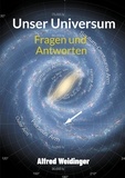 Alfred Weidinger - Unser Universum - Fragen und Antworten.