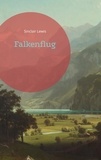 Sinclair Lewis - Falkenflug.