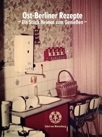 Enkel von Wartenberg - Ost-Berliner Rezepte - ~ Ein Stück Heimat zum Genießen ~.