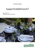 Christiane Lünskens - SupperClub@Dreesch7 - Saisonales und Regionales aus der Uckermark.