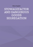 Klaus Engeler - Stowagefactor and Dangerous Goods Segregation.