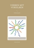 Gisela Darrah - Verben mit Vorsilben - Verbtraining B1.