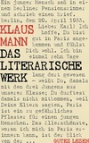 Klaus Mann - Klaus Mann - Das literarische Werk - Sämtliche Romane, Erzählungen und Autobiographien.