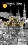 Alexandre Dumas et HALU Heidelberg Alumni Luxemburg - Das Höllenloch.