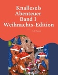E.S. Duncan - Knallesels Abenteuer Band I Weihnachts-Edition - Auf der Suche nach dem Baum der Wünsche.