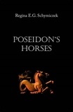 Regina E.G. Schymiczek - Poseidon's Horses.