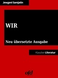 Jewgeni Iwanowitsch Samjatin et ofd edition - WIR - Neu übersetzte Ausgabe (Klassiker der ofd edition).
