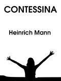 Heinrich Mann - Contessina.