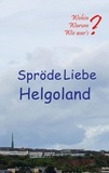 Ute Fischer et Bernhard Siegmund - Spröde Liebe Helgoland.