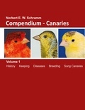 Norbert E.W. Schramm - Compendium-Canaries - Volume 1.