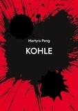 Martyra Peng - Kohle - Memoir.
