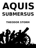 Theodor Storm - Aquis submersus.