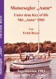 Erich Beyer - Motorsegler Antn - Unter dem Key of life mit Antn 1983.