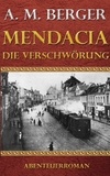 A. M. Berger - Mendacia - Die Verschwörung.