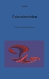 Paul Gisi - Rabuzzinzeleien - Briefe an Ludwig, sechstes Buch.