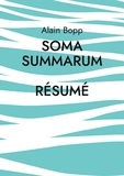 Alain Bopp - Soma Summarum Résumé - Programme d'analyse et de relaxation psychodynamique profonde.