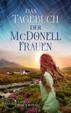 Amelia Blackwood - Das Tagebuch der McDonell-Frauen - Ein spannender Liebesroman vor der romantischen Kulisse Schottlands.