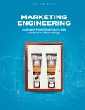 Tobias Voigt et Jan Beco - Marketing Engineering - Aus dem Maschinenraum des modernen Marketings.
