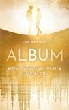 Ina Brandt - Album - Eine Liebesgeschichte in zwei CDs.