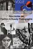 Sven Magnus Hanefeld - Geschichte der Fashion &amp; Beauty Photographie - 1918-1945, Bd. II.
