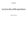 Alex Gfeller - Le livre des mille questions - Edition française.