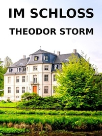 Theodor Storm - Im Schloss.