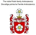 Werner Zurek - The noble Polish family Ambroziewicz. Die adlige polnische Familie Ambroziewicz..