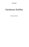 Alex Gfeller - Hardcover Achilles - Erzählungen Band 1.