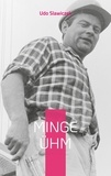 Udo Slawiczek - Minge Ühm - En Biografie op Kölsch.