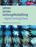 Forum Neue Medien in der Lehr Austria et AG Weiterbildung im Verbund Nord-Ost - Lehren, Lernen, Leistungsfeststellung - digital ermöglichen.
