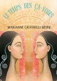 Marianne Grasselli Meier - Le Temps des Ça-Voirs.